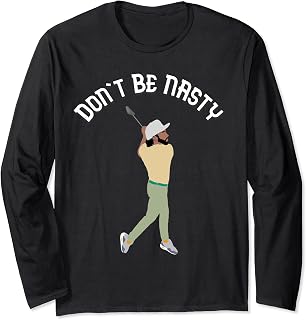 Don't Be Nasty Manolo Funny Golf Slice Humor Golfing Golfer Long Sleeve T-Shirt