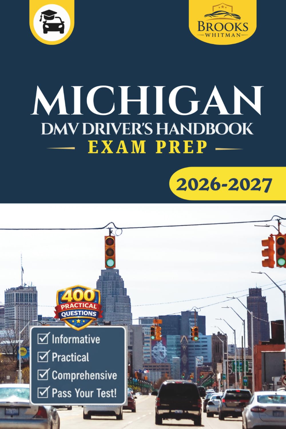 Michigan DMV Driver’s Handbook & Exam Prep: Easy-to-Follow Guide to Pass Your Permit Test – Includes 400 Practice Questions and Real Exam Strategies (Gray Color Edition)