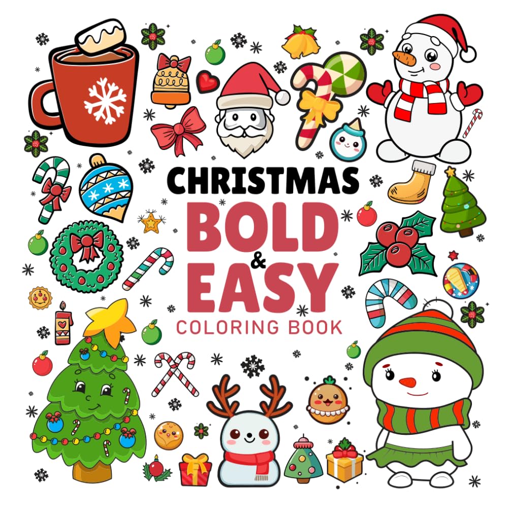 Christmas Bold and Easy Coloring Book For Kids: 50 Simple Cute and Cozy Designs for Relaxing