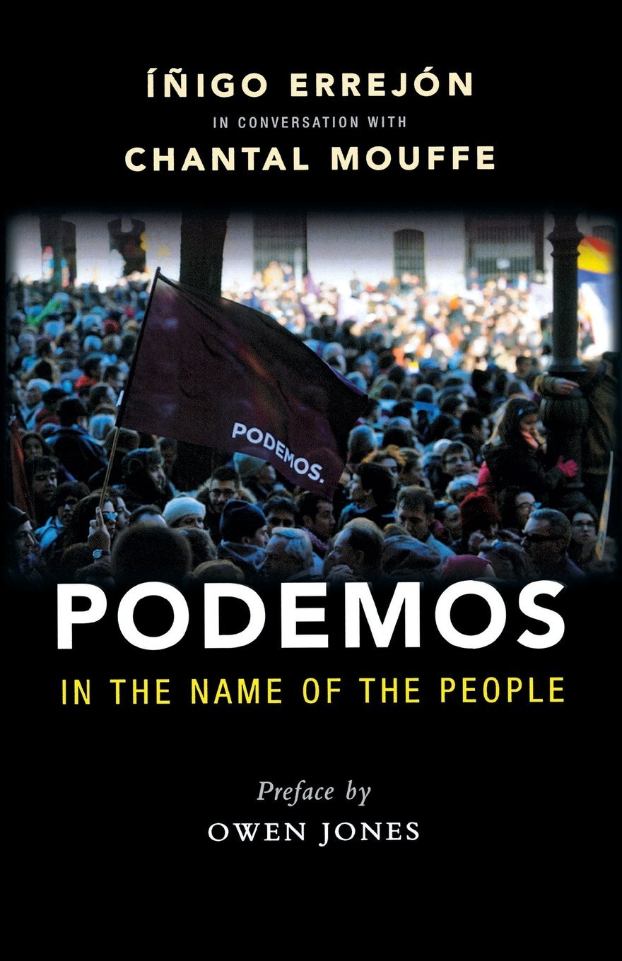 Podemos: In the Name of the People. Mouffe, Jones 9781910448809 Free Shipping**