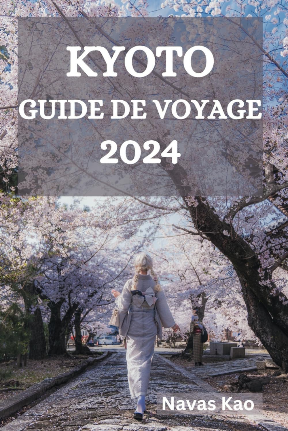 KYOTO GUIDE DE VOYAGE 2024