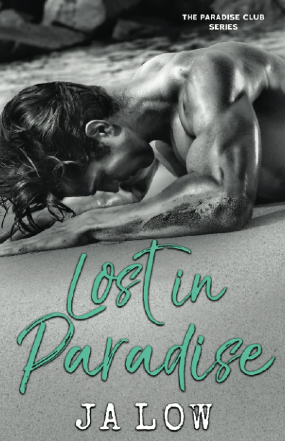 Lost in Paradise : A Billionaire Romance: 2 (The Paradise Club)