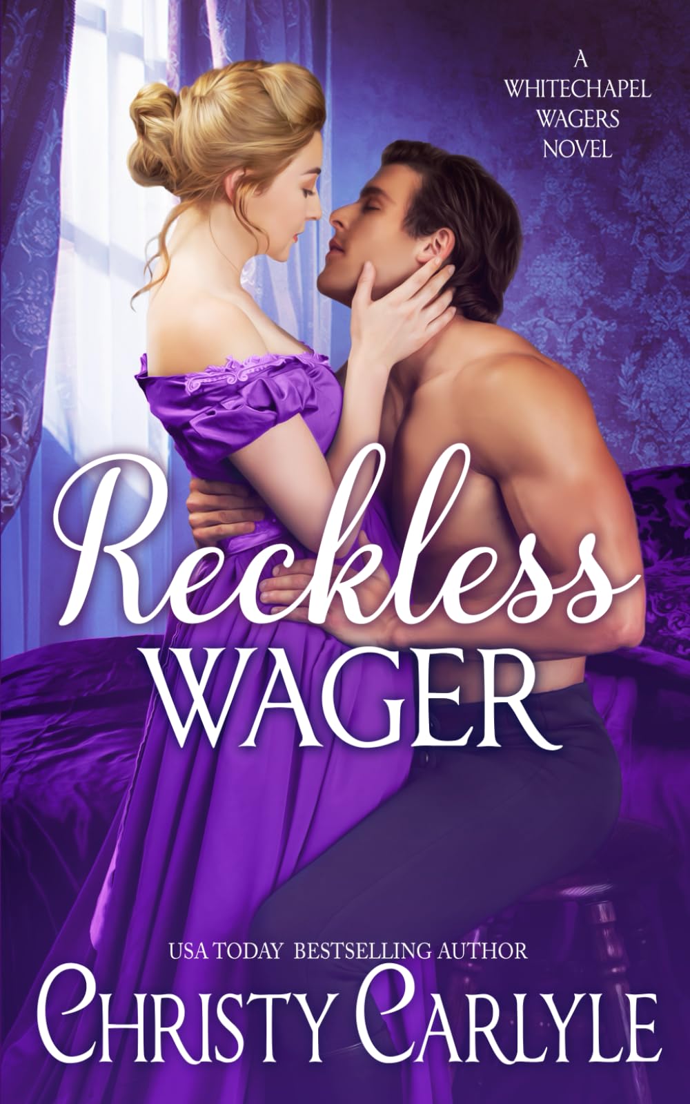 Reckless Wager: A Whitechapel Wagers Novel: 3