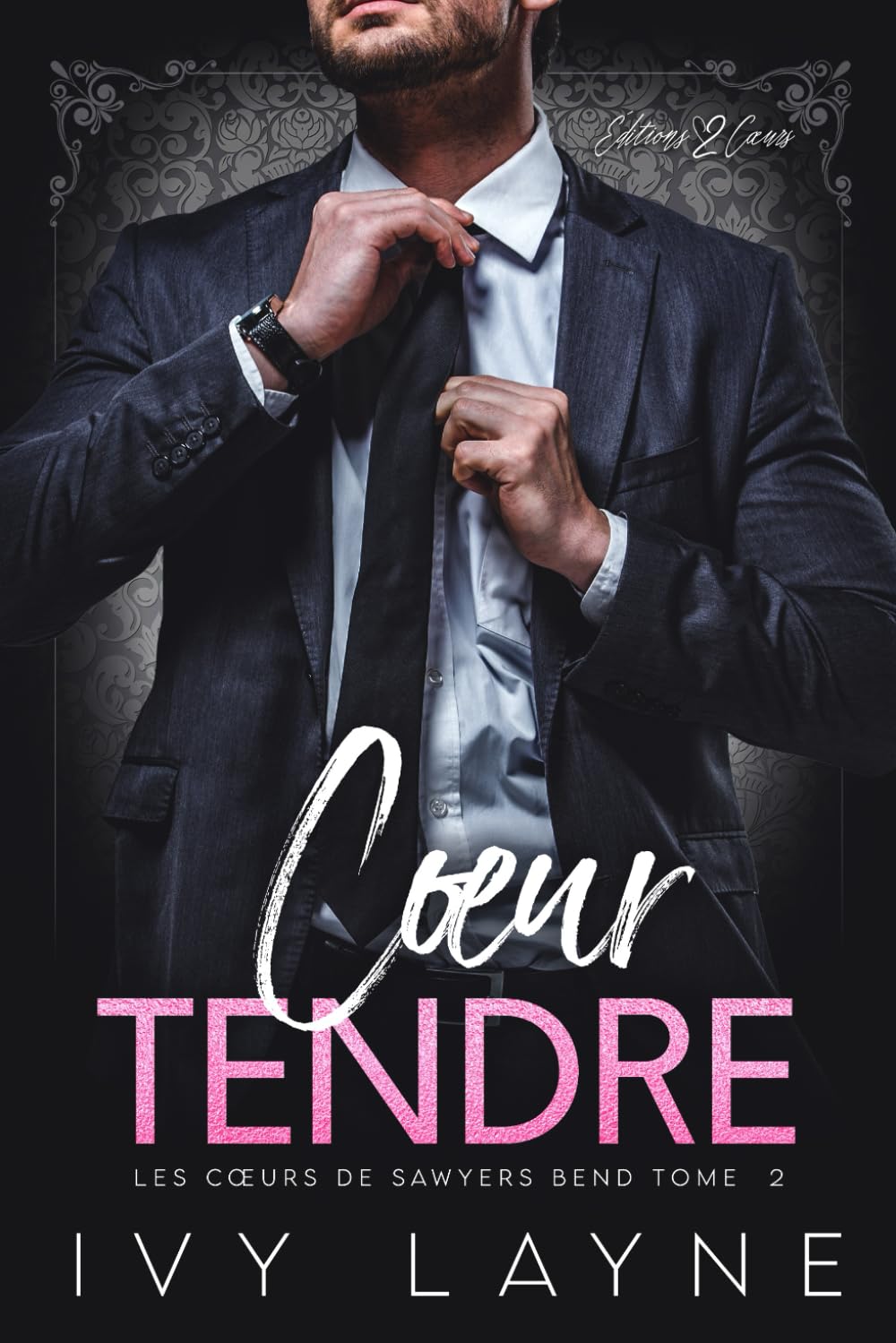 Cœur Tendre: Roman d'amour milliardaire: 2 (Les Cœurs de Sawyers Bend)