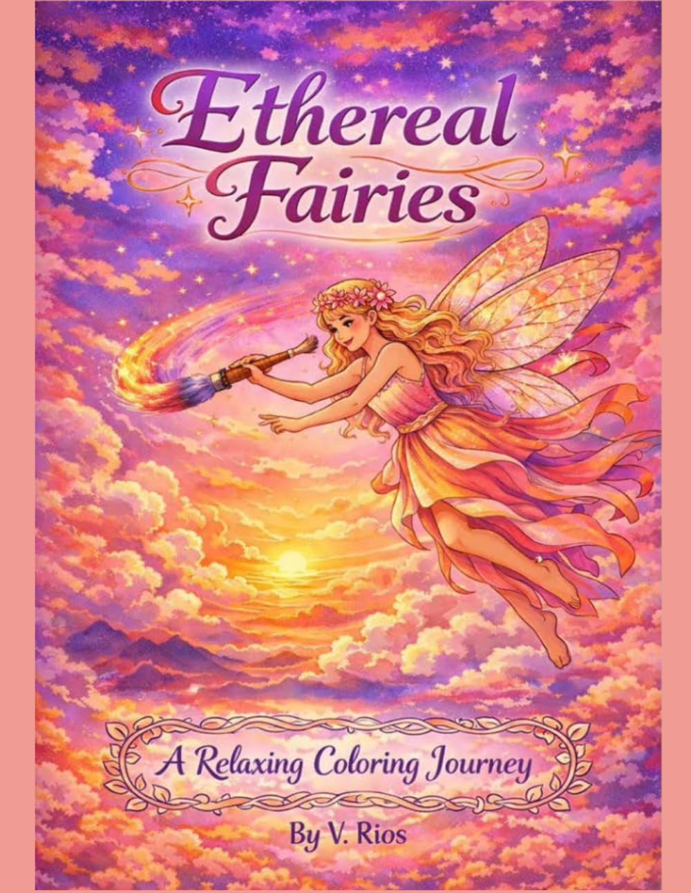 Ethereal Fairies: A Relaxing Coloring Book
