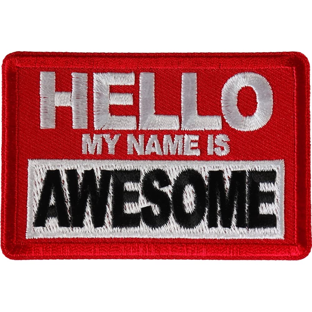 Hello My Name is Awesome Patch - 3x2 inch - Embroidered Iron on Patch