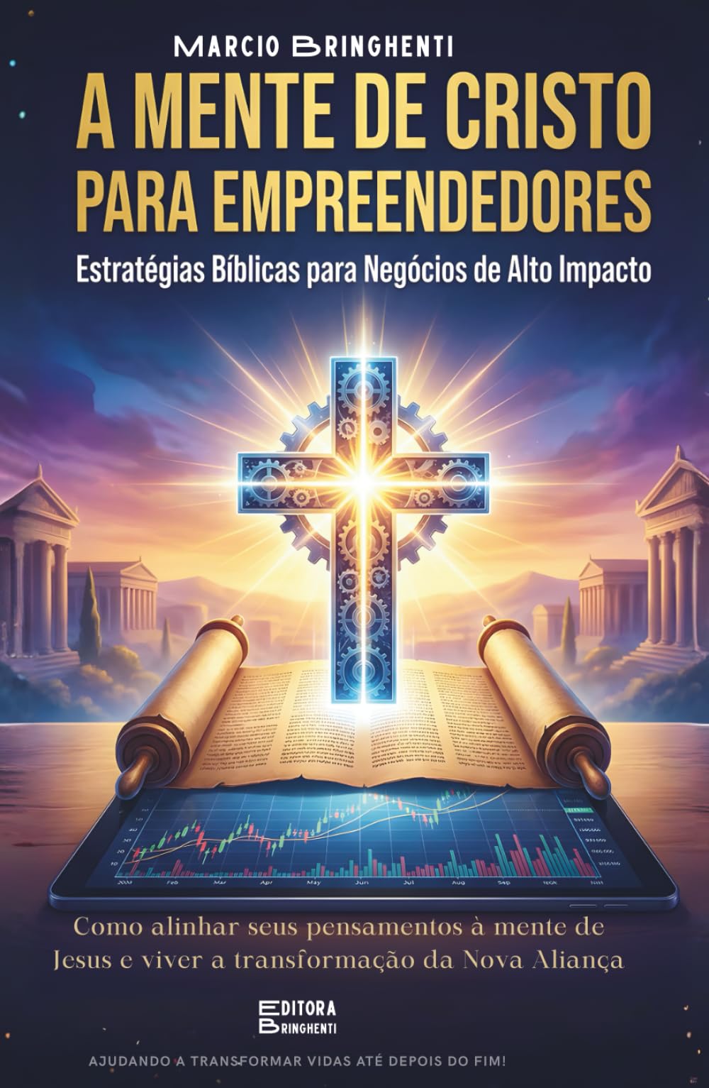 A Mente de Cristo nos Negócios: Como acessar as "Obras Maiores" através do Foco, Fé e Estratégia Mental - Livro 200 de 10.000