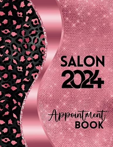 Salon Appointment Book 2024: Week To View Client Scheduler &amp; Daily Planner Diary For Barbers, Mobile Hairdresser, Beauty Therapist With 15 Minute Increments, 52 Weeks, Pink Leopard