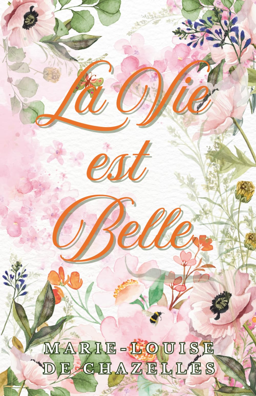 La vie est belle