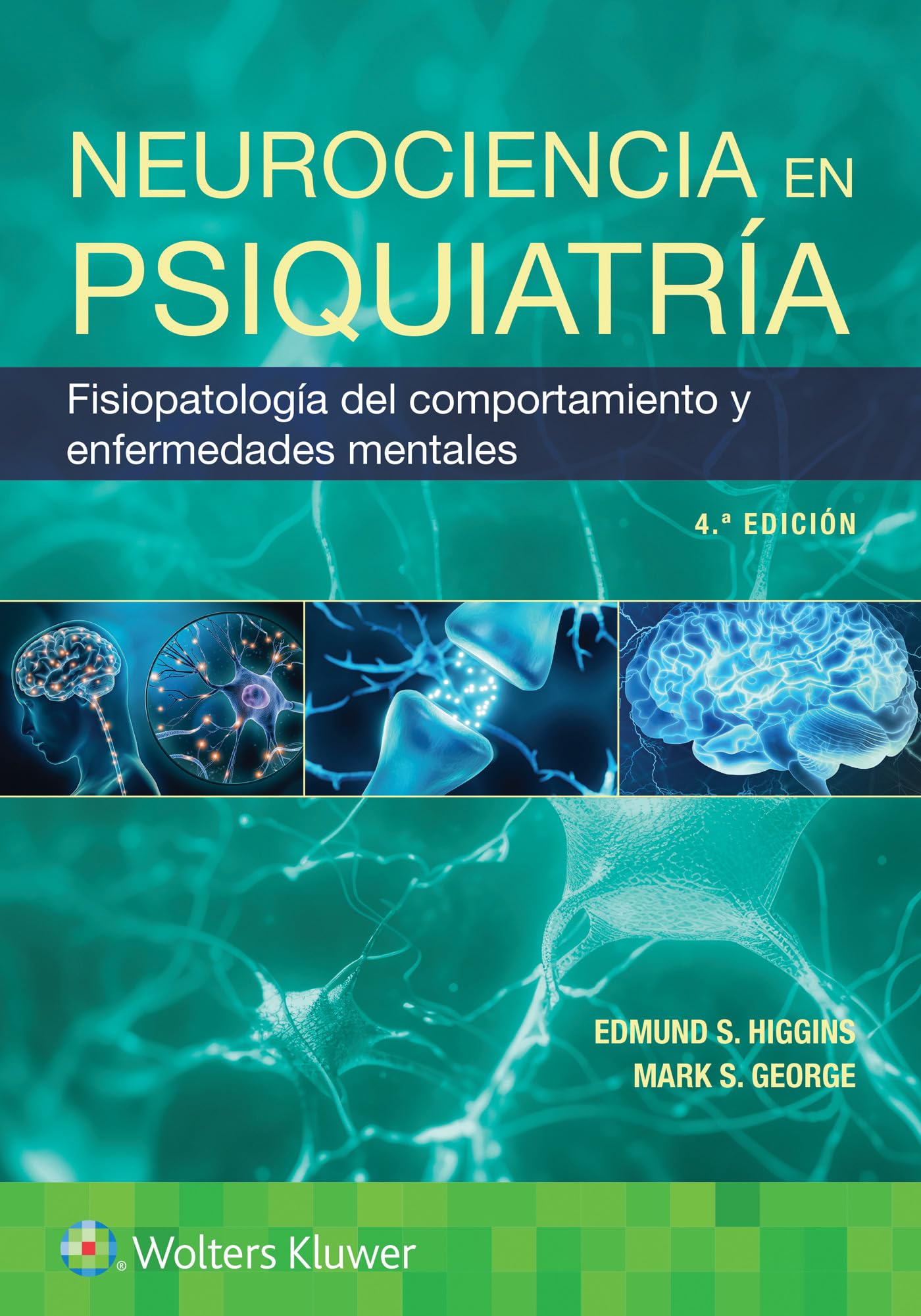 Neurociencia en psiquiatría: Fisiopatología Del Comportamiento Y Enfermedades Mentales