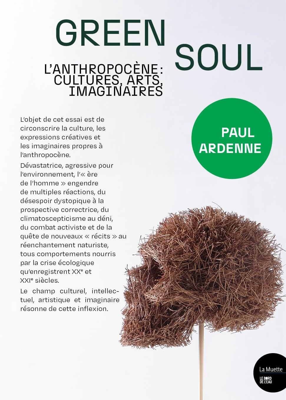 L'Anthropocène cultures arts imaginaires essai écologie art contemporain transition Green Soul