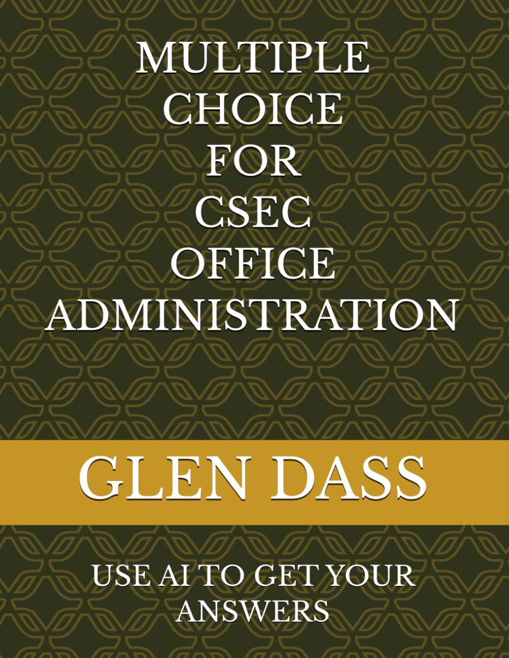 MULTIPLE CHOICE FOR CSEC OFFICE ADMINISTRATION