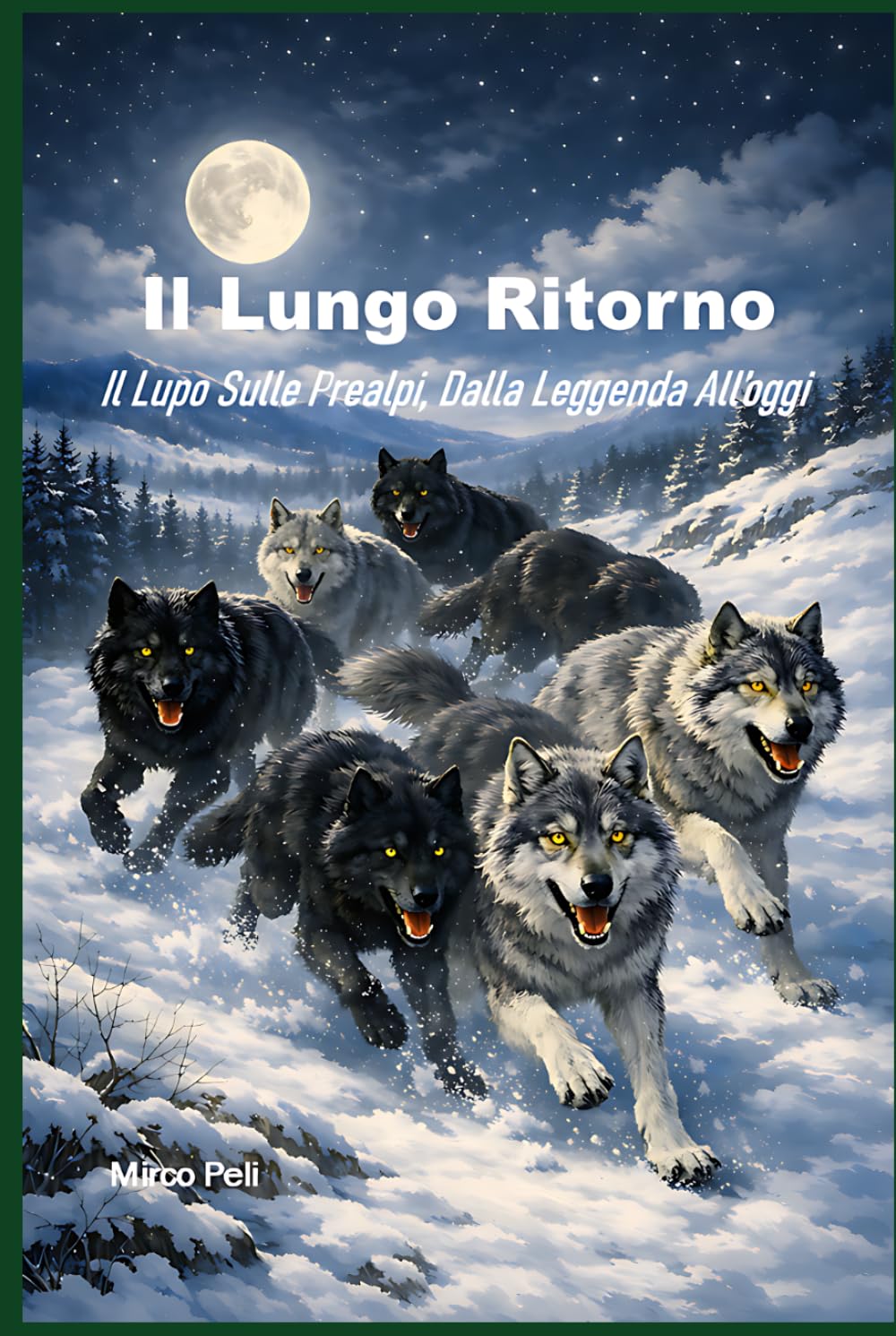 Il Lungo Ritorno: Il Lupo Sulla Prealpi, Dalla Leggenda All'oggi (La caccia vera)