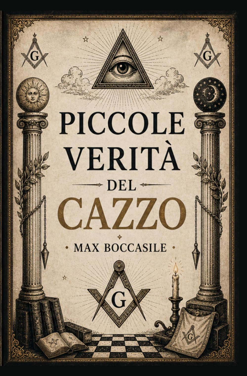 Piccole verità del cazzo: volume 1