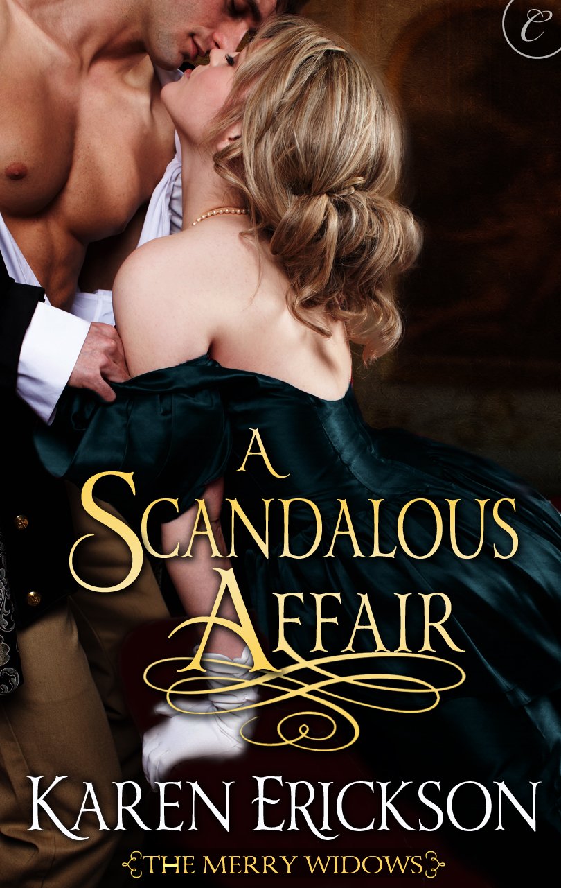 A Scandalous Affair: A Regency Historical Romance – A Spicy Novella of Scandal and Seduction Within the Ton (The Merry Widows (Carina) Book 3)