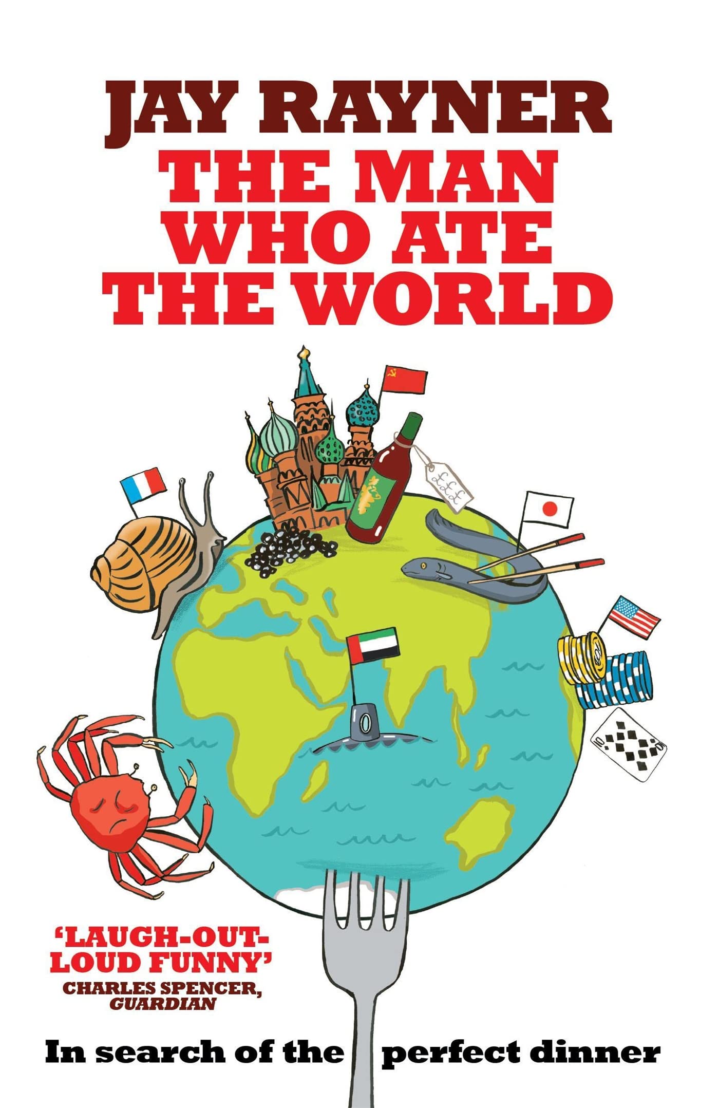 The Man Who Ate the World by Jay Rayner PAPERBACK 9780755316359