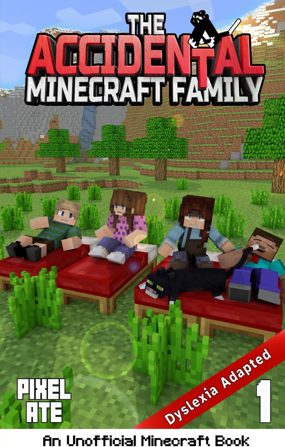The Accidental Minecraft Family: Book 1: Dyslexia Adapted Chapter Book for Kids 8-12
