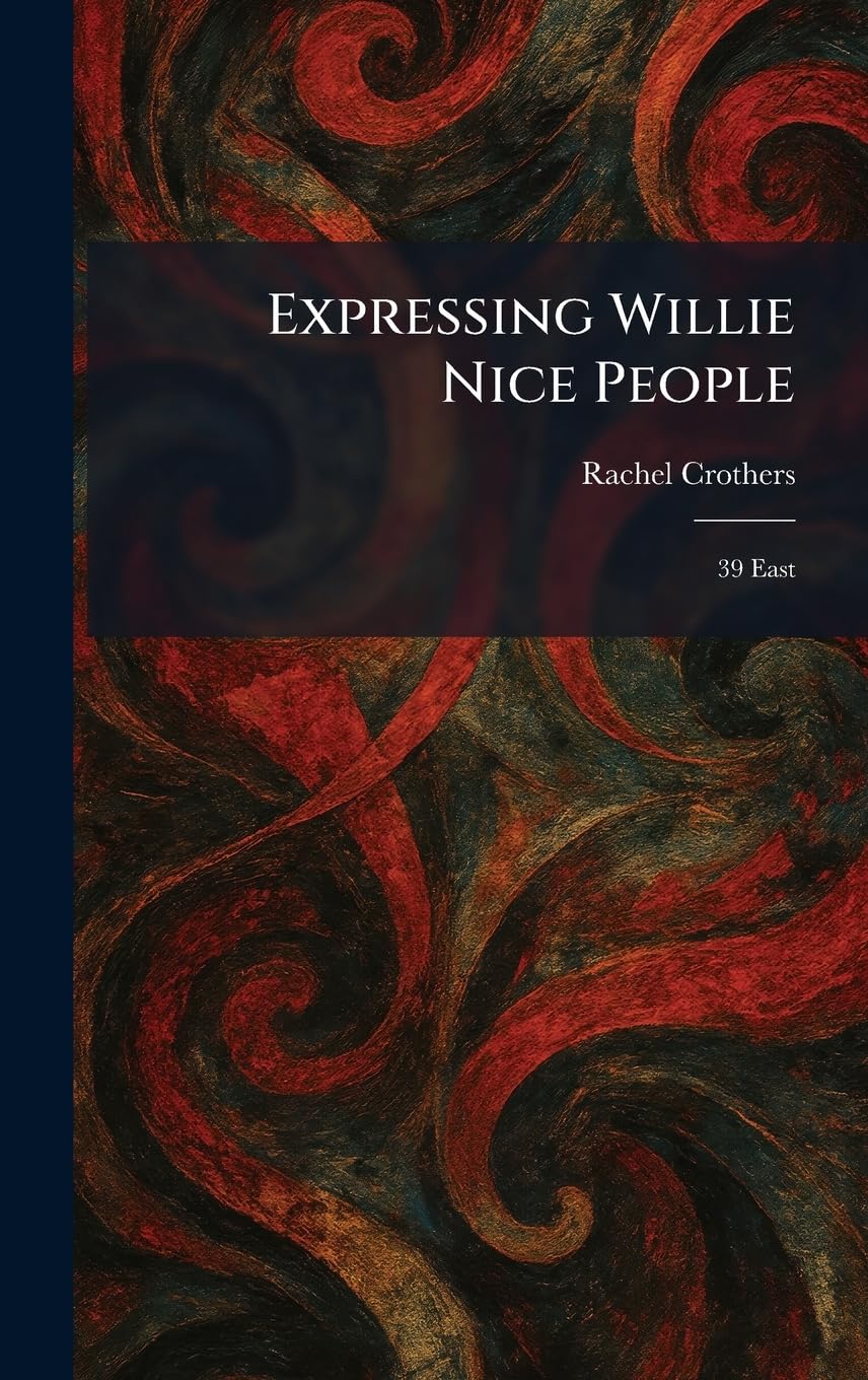 Expressing Willie Nice People: 39 East