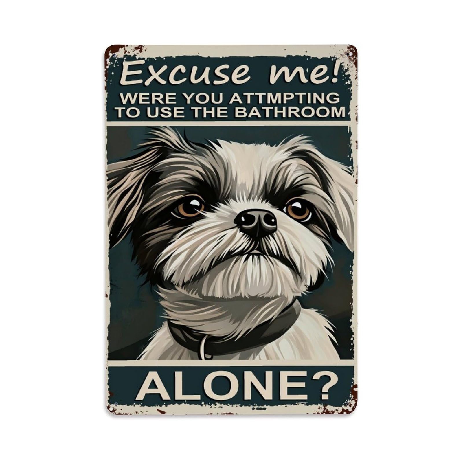 Enderetf Vintage Dog Bathroom Humor Poster Art Tin Sign Metal Poster, Home Bar Garage Man Cave Cafe Indoor & Outdoor Wall Decoration 8X12inches