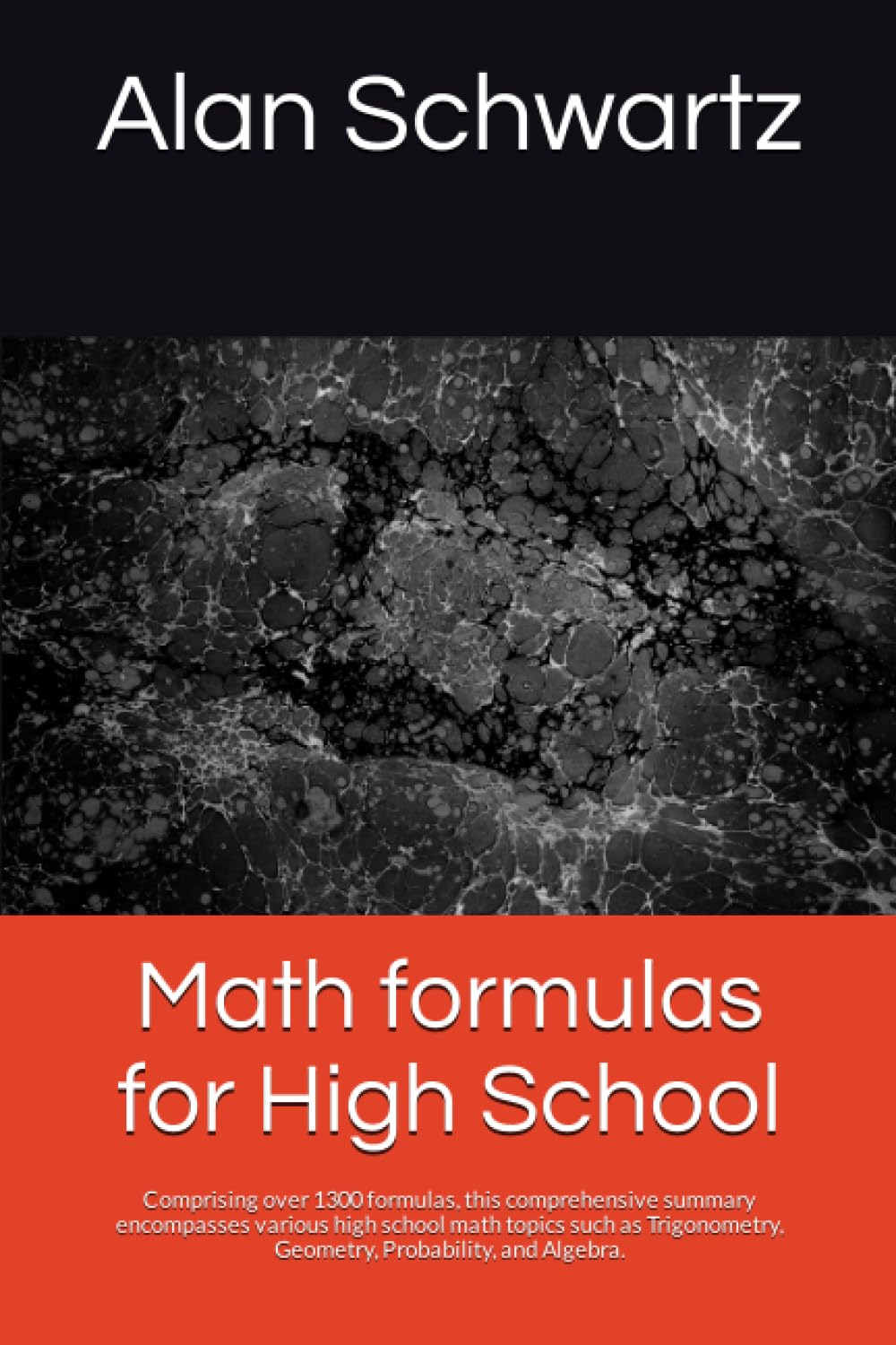 Math formulas for High School: All high school math formulas, Trigonometry, Geometry, probability, Algebra and more than 1300 formulas