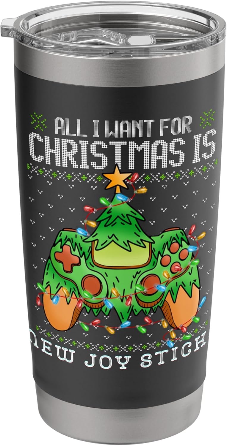 All I Want for Christmas Is New Joy Sticks Video Games Gamer Stainless Steel Insulated Tumbler