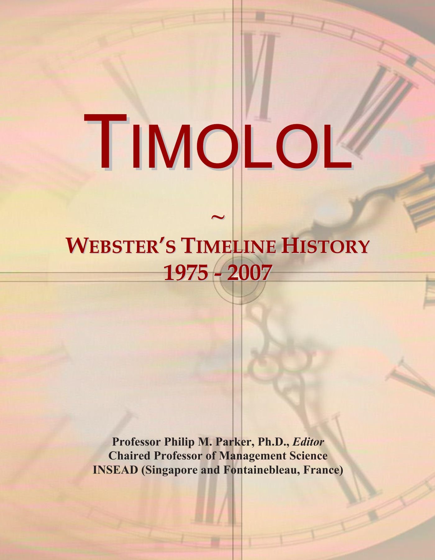 Timolol: Webster's Timeline History, 1975 - 2007