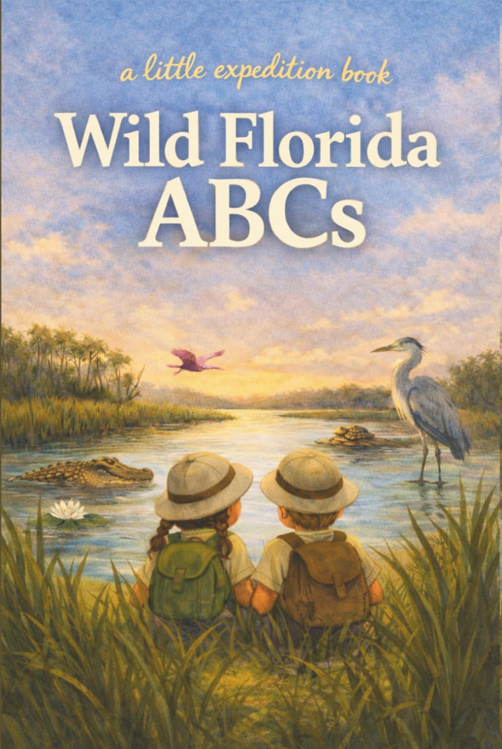 Wild Florida ABCs: Explore the Sunshine State from A to Z! (The Little Expedition Series)
