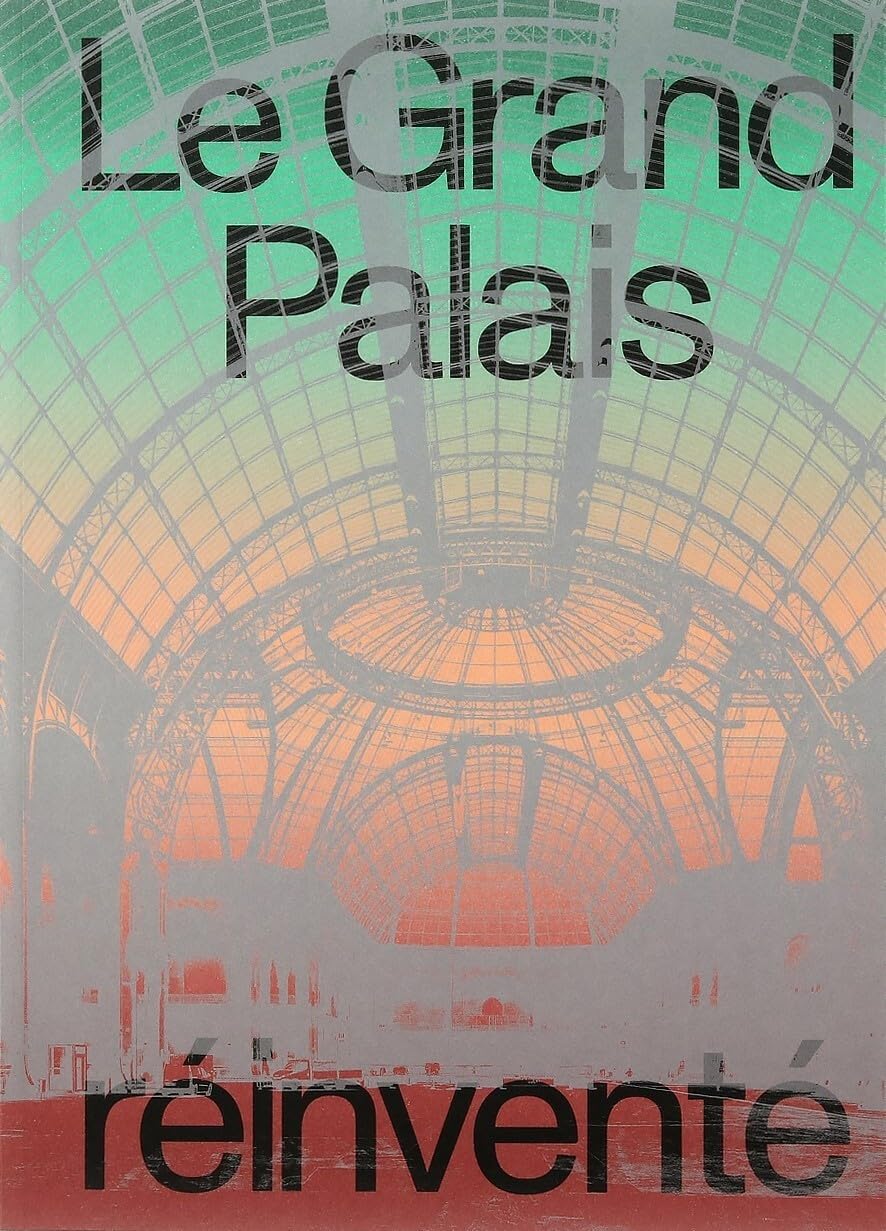 Le Grand Palais réinventé livre illustré d'art et d'architecture pour salon chic