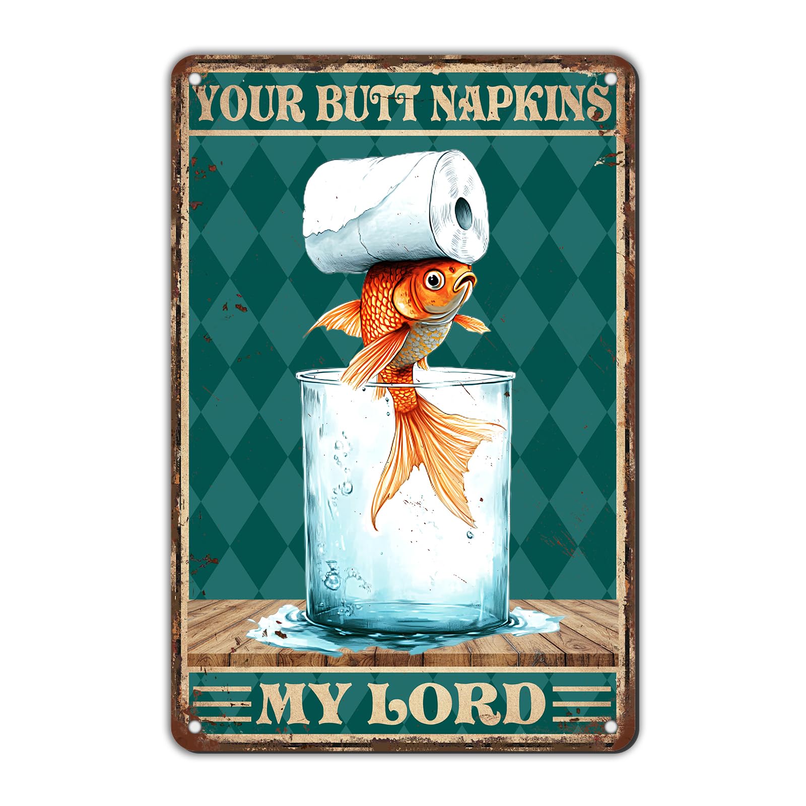 Jaesxxco Vintage Retro Aluminum Sign Your Butt Napkins My Lord Goldfish Rerto 5.5x8inch Humor Wall Mount Decor