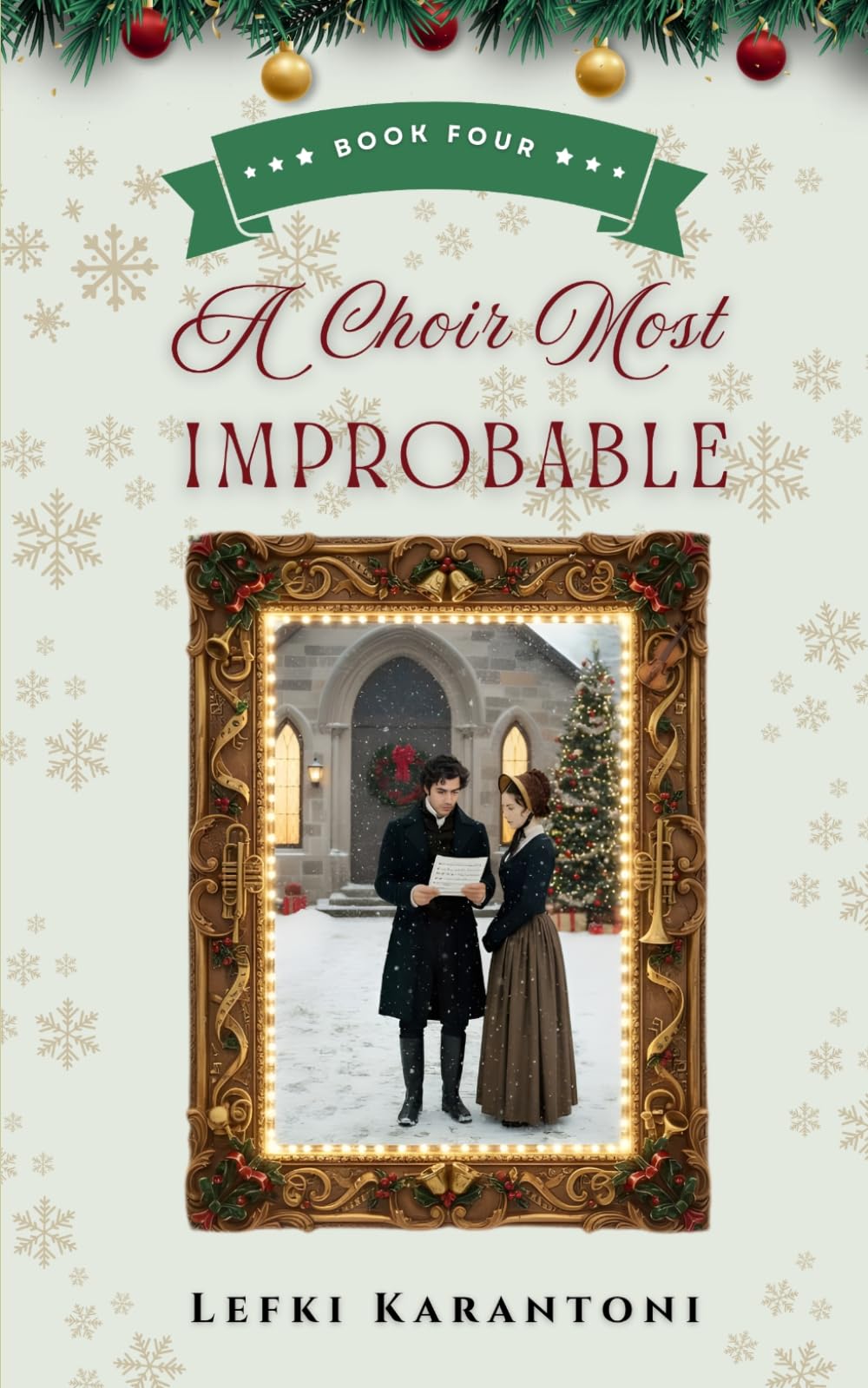 A Choir Most Improbable: A Pride and Prejudice Christmas Variation Novella (Christmas Variations: Pride & Prejudice Reimagined)