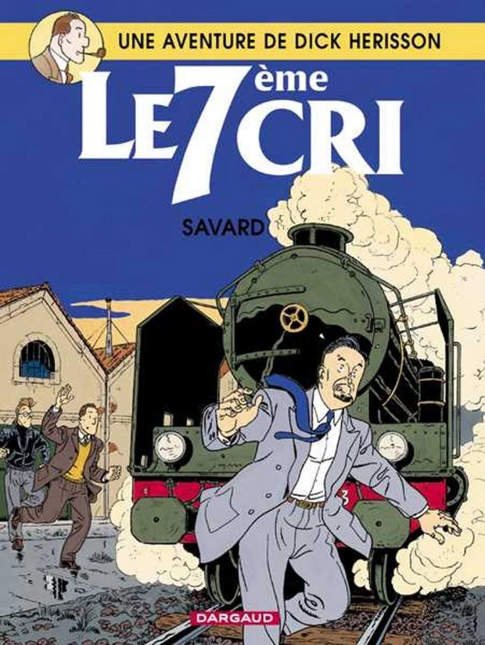 Dick Herisson - Tome 9 Le 7ème cri