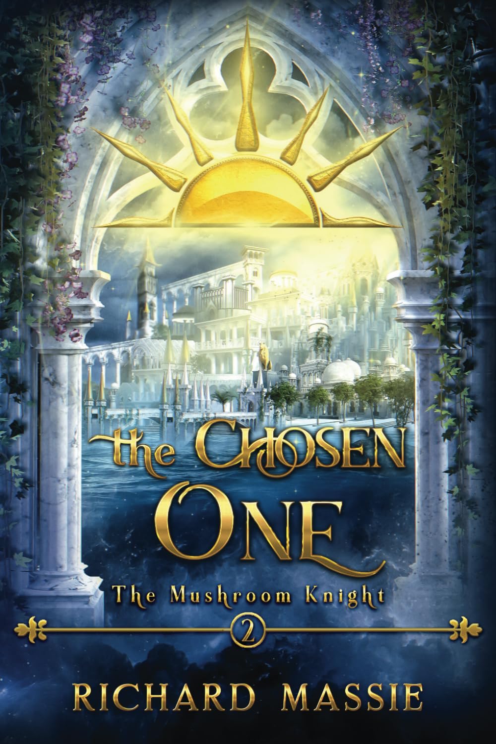 The Mushroom Knight Book 2: The Chosen One