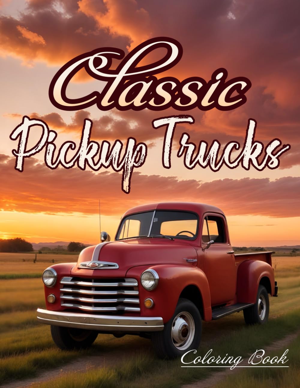 Classic Pickup Trucks Coloring Book: Relaxation And Stress Relief, For Adults And kid, 50 Unique pages.