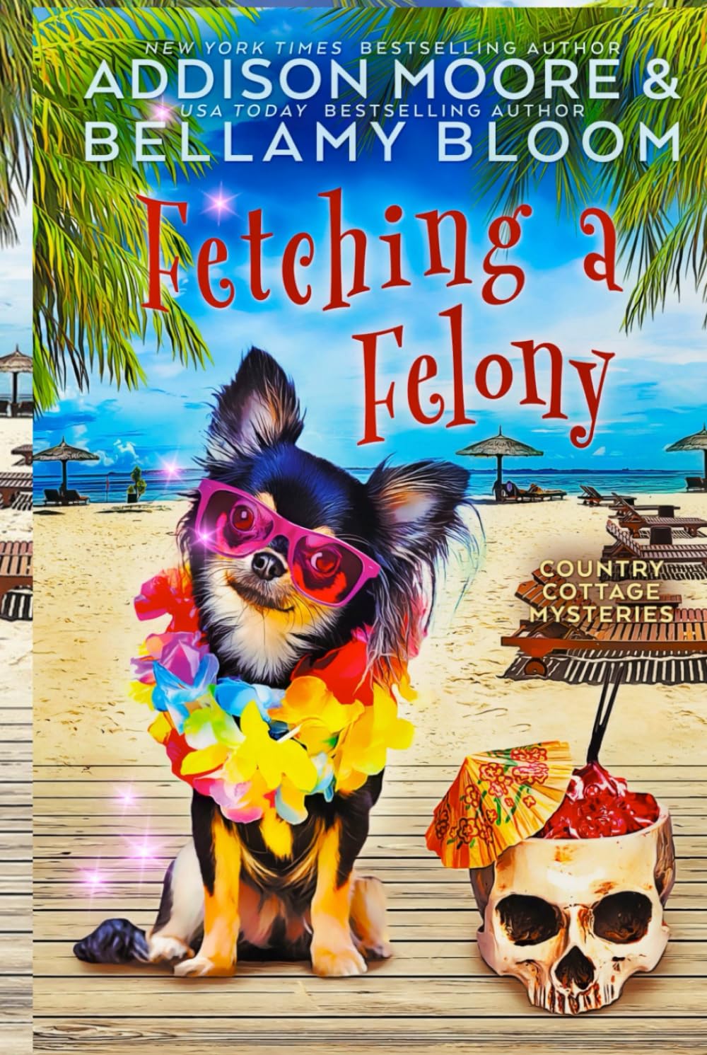 Fetching a Felony (Country Cottage Mysteries)