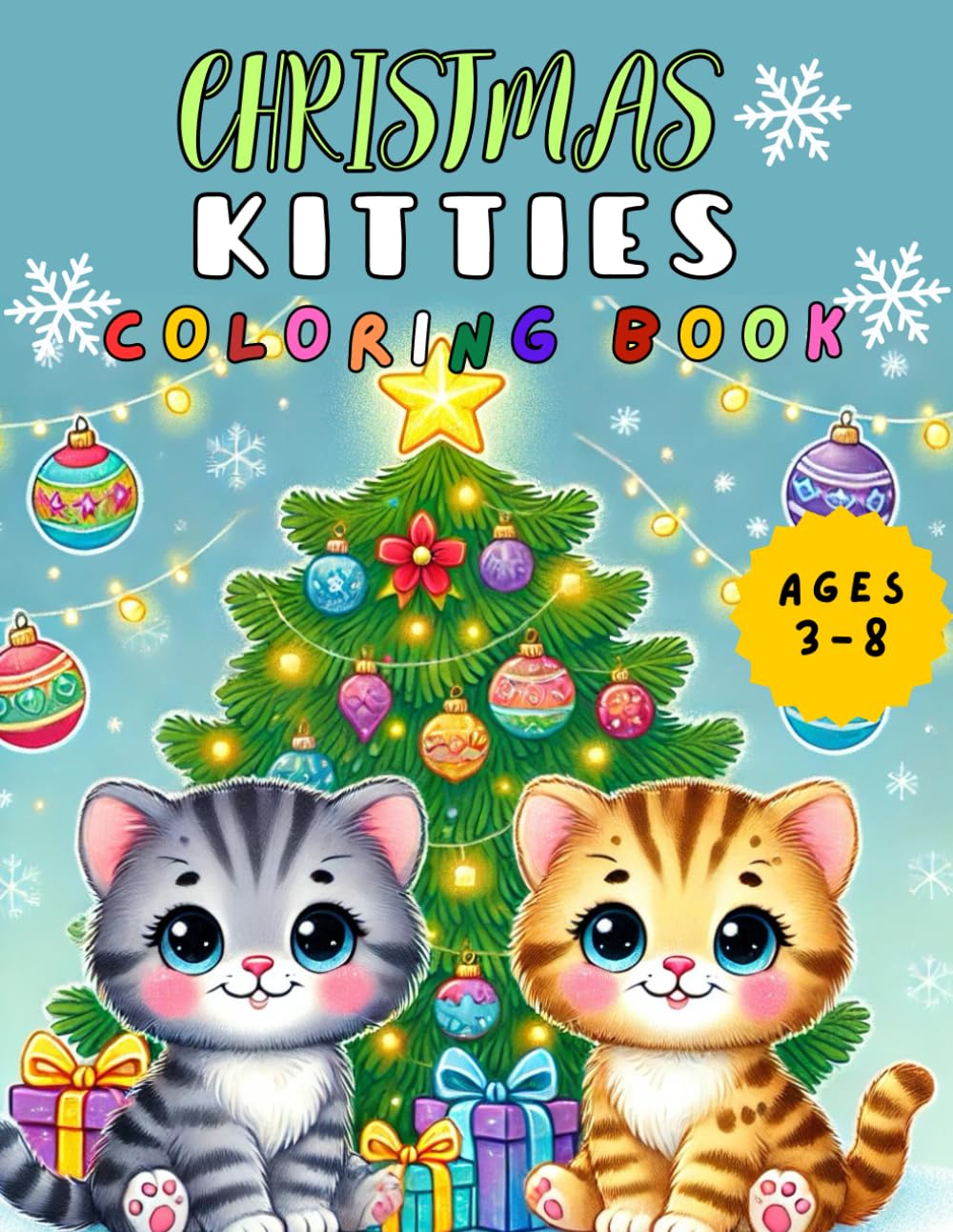 Christmas Kitties Coloring Book: A Purr-fect Holiday Adventure for Kids