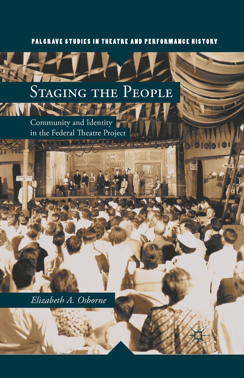 Federal Theatre Project Palgrave Studies livre histoire théâtre anglophone