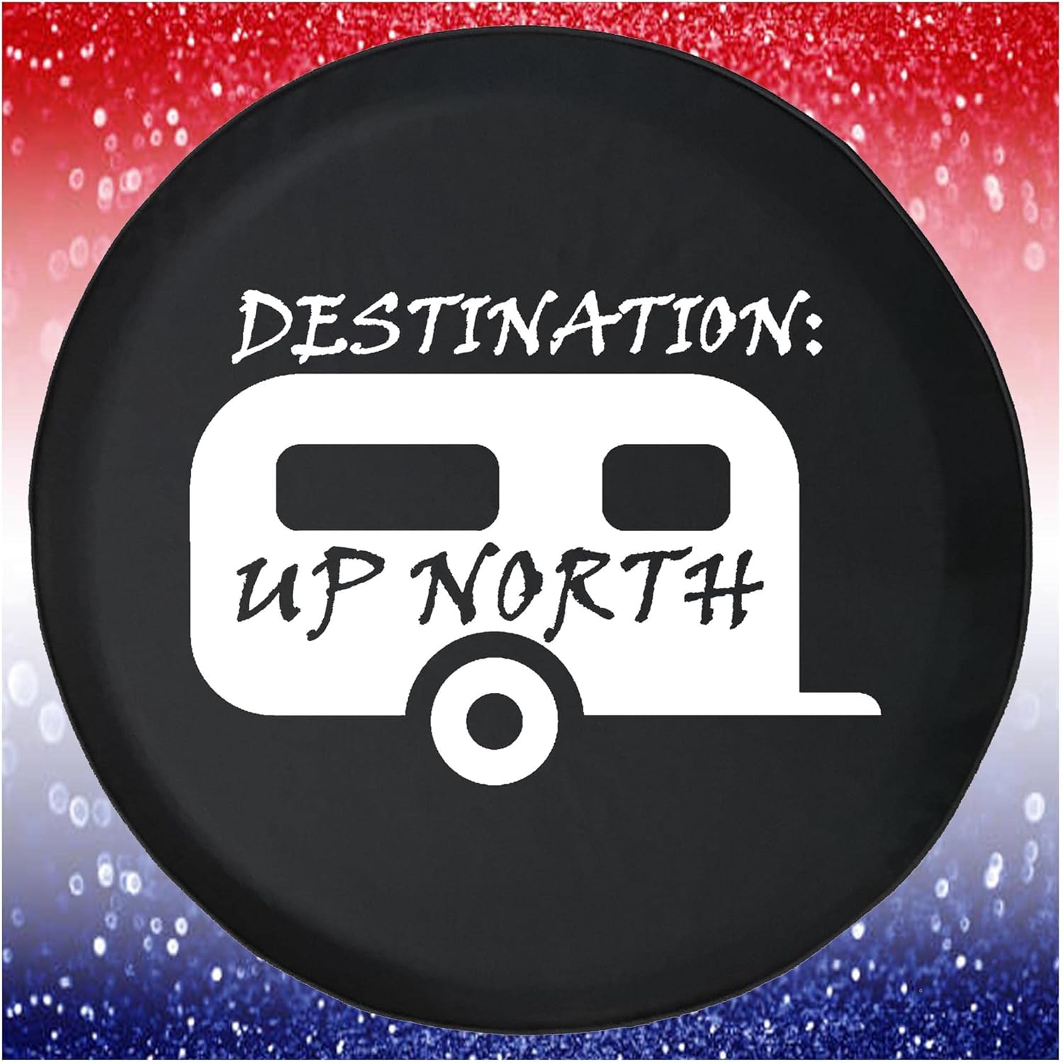 Spare Tire Cover Camping Trailer Destination Up North Black Accessories for Trailers Trucks SUVs RV Campers 32-33 Inch