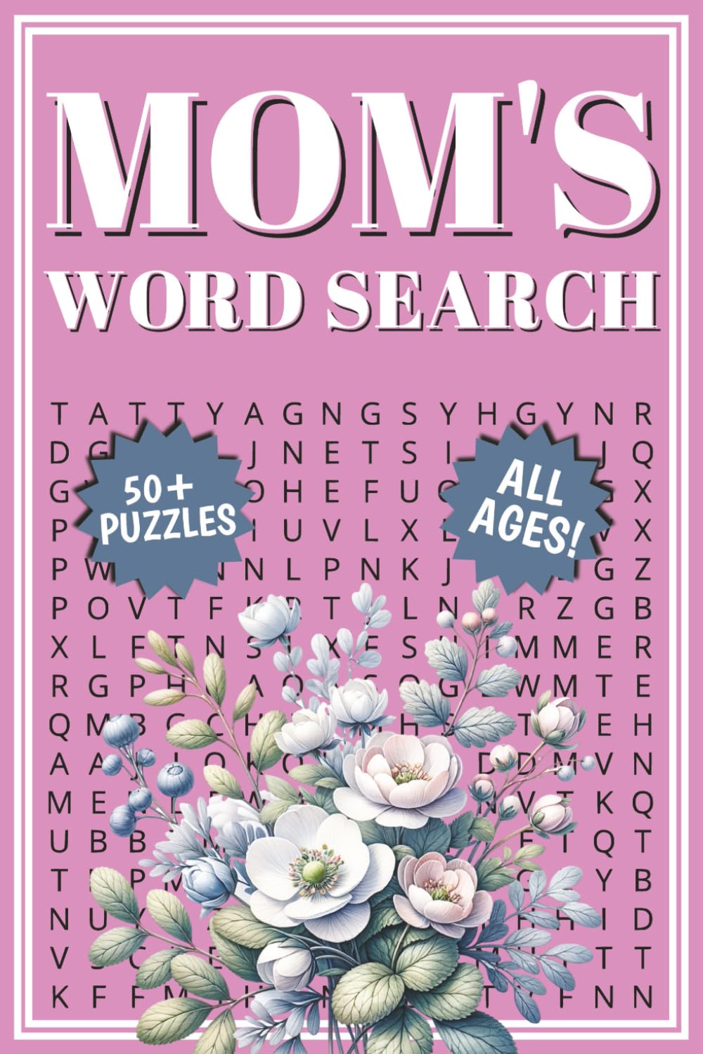 Mom Word Search: 50+ Word Searches about Motherhood, Family, Grandmothers and More | 6 x 9 Inches, 108 Pages | Great Gift for Mothers, Family Members and Parents