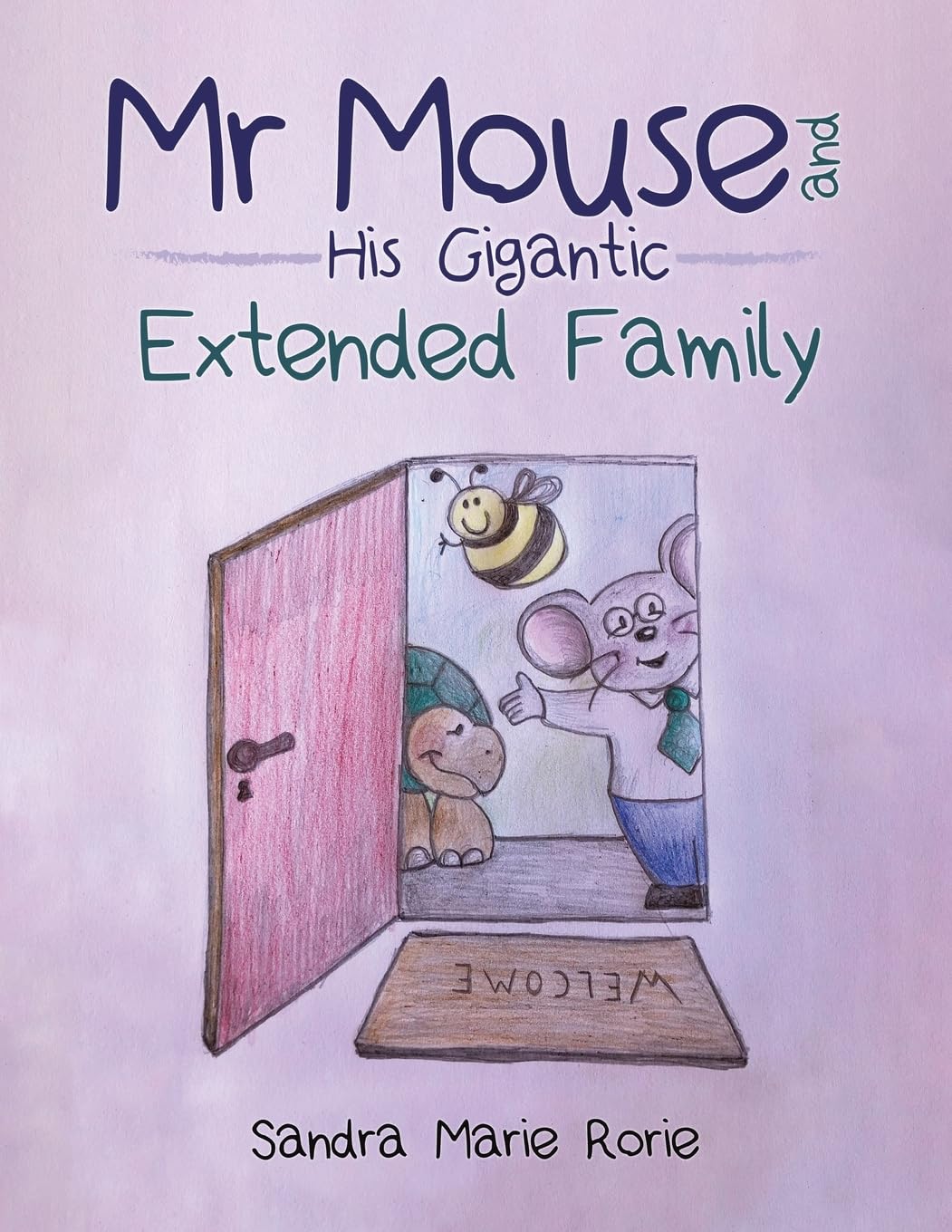 Mr Mouse and His Gigantic Extended Family