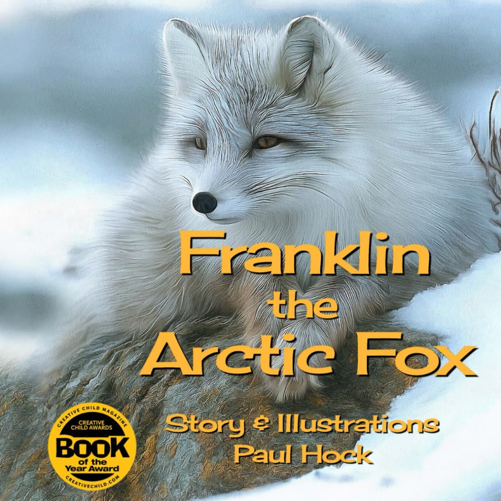 Franklin the Arctic Fox (Critter a Week Print Books)