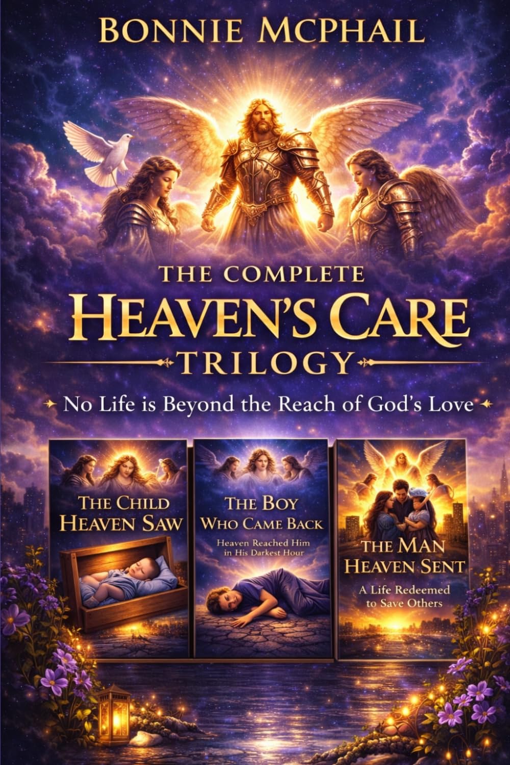 The Complete Heaven's Care Trilogy: No Life is Beyond the Reach of God' Love