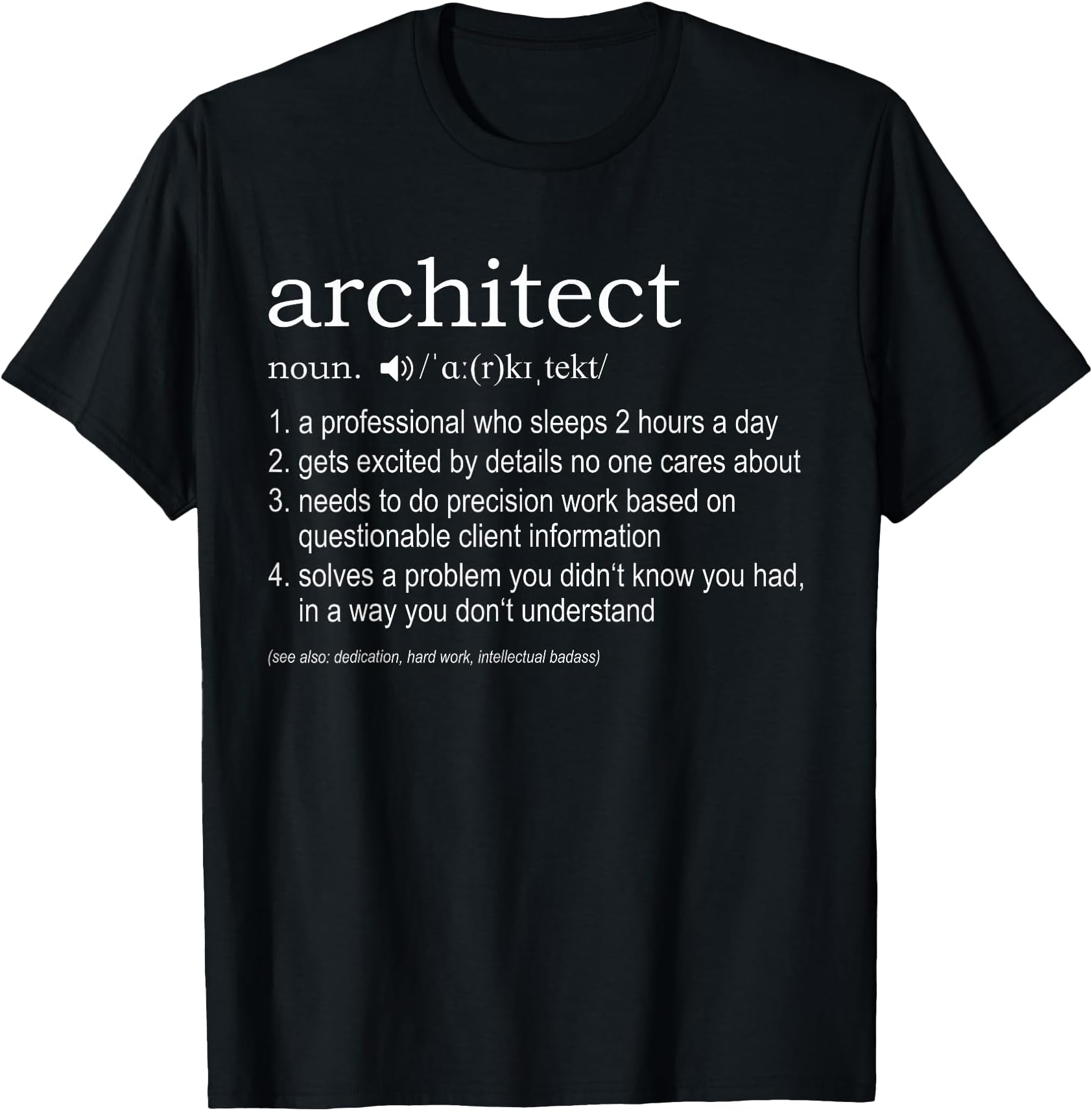 Architect Definition T-Shirt - Funny Tshirt for Architects T-Shirt