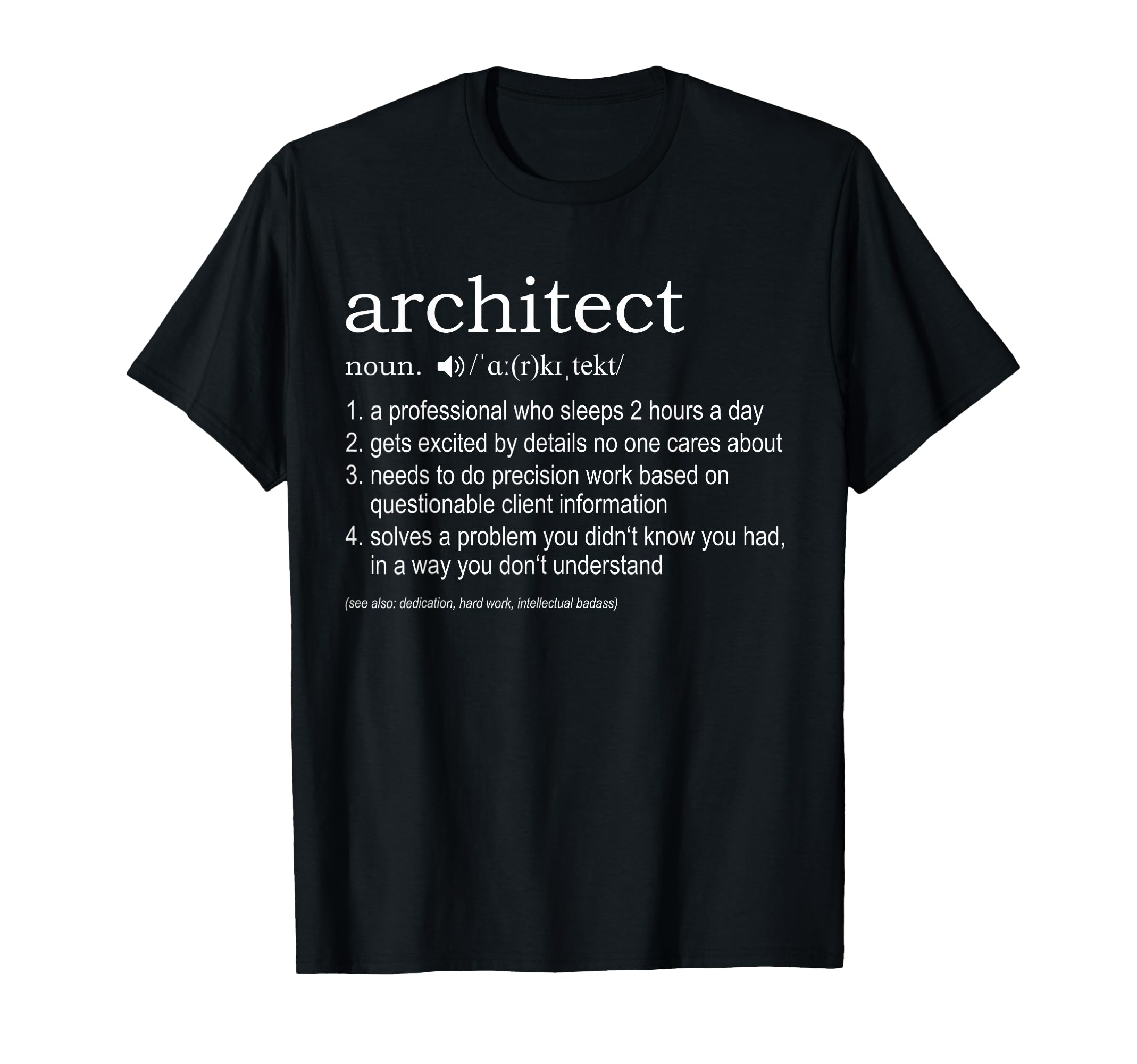 Architect Definition T-Shirt - Funny Tshirt for Architects T-Shirt