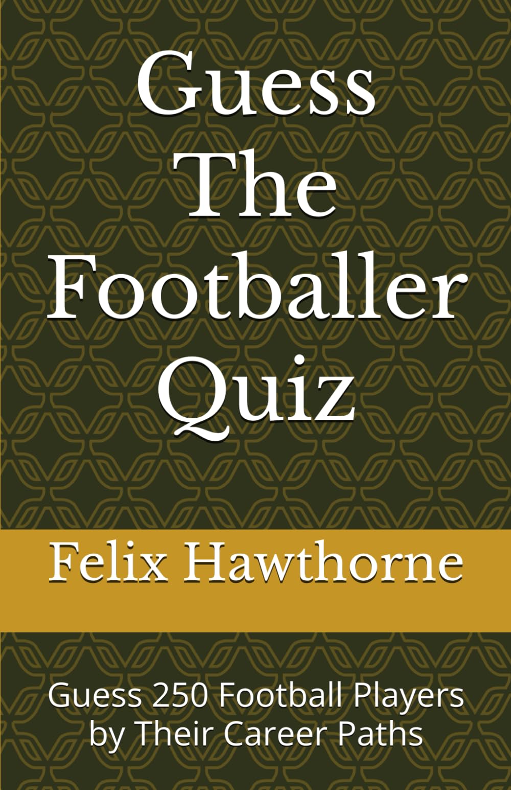 Guess The Footballer Quiz: Guess 250 Football Players by Their Career Paths