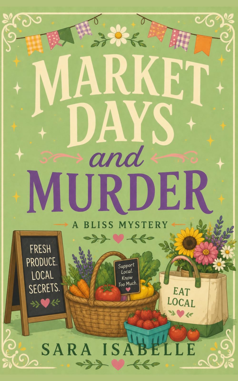 Market Days and Murder: A Bliss cozy mystery