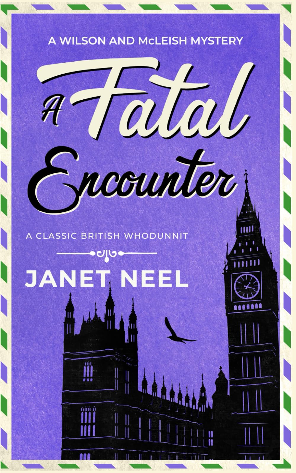 A FATAL ENCOUNTER an absolutely gripping classic British whodunnit (Wilson and McLeish Mysteries)