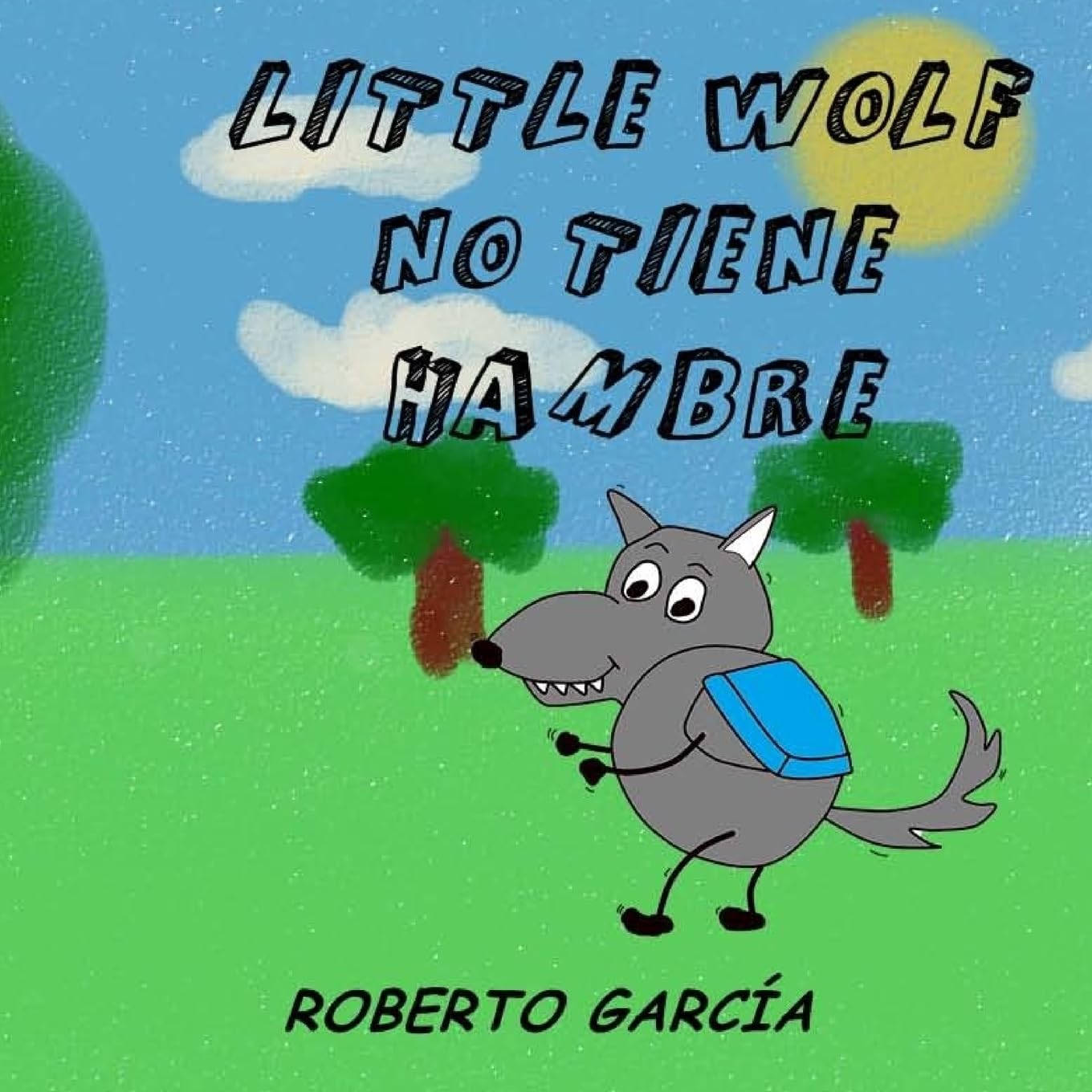 Little Wolf no tiene hambre (Spanish Edition)
