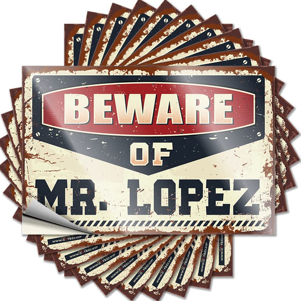 Grunge Humor Funny Sticker - Beware of Mr. Lopez Laptop Waterproof Vinyl Sticker(8X12CM)