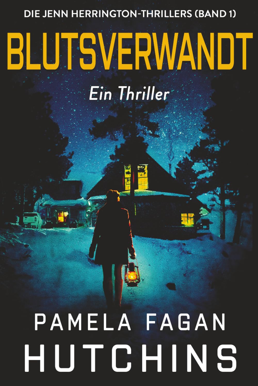 Blutsverwandt: Ein Thriller (Die Jenn Herrington—Thrillers)