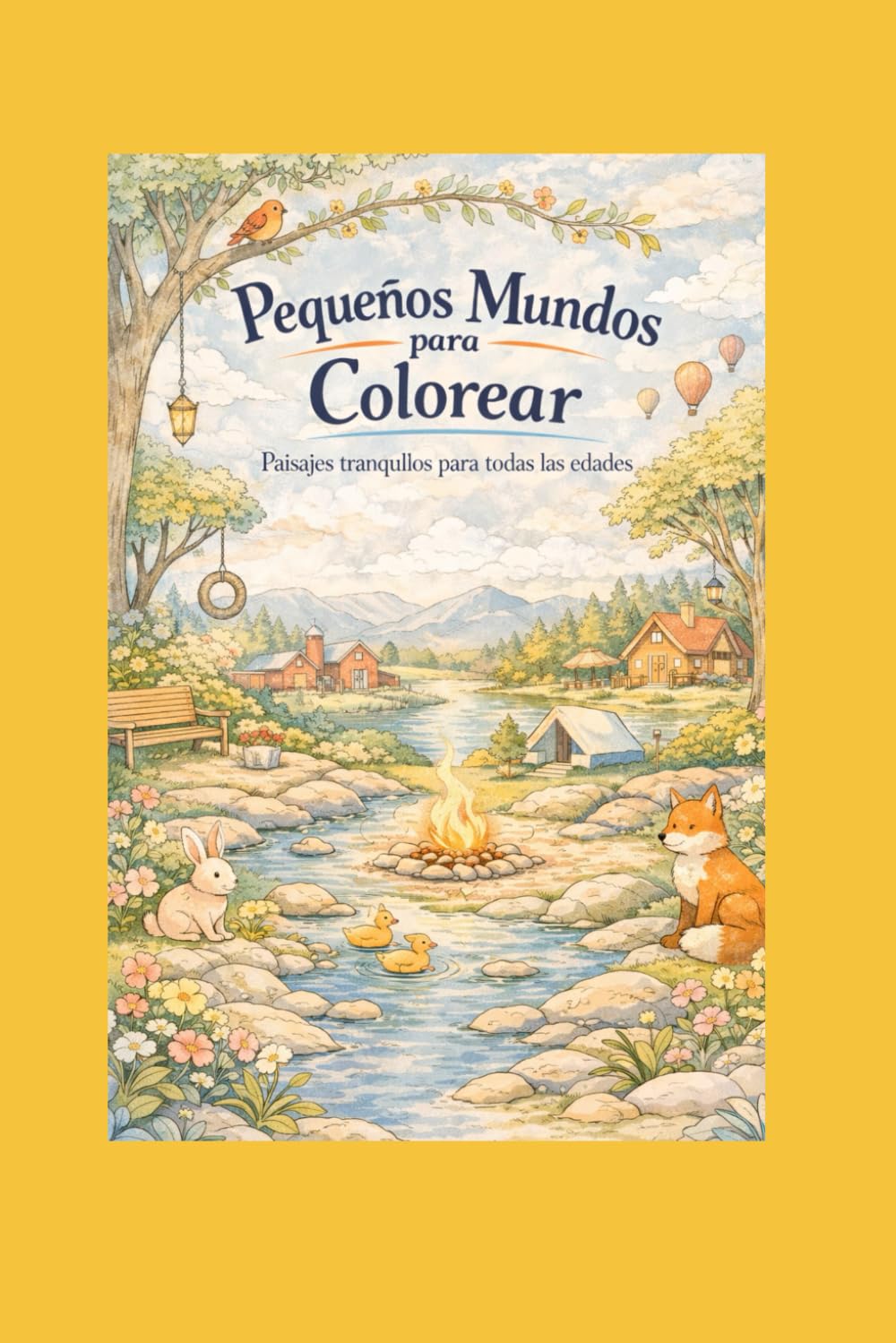 Pequeños Mundos para Colorear: Paisajes tranquilos para niños y adultos
